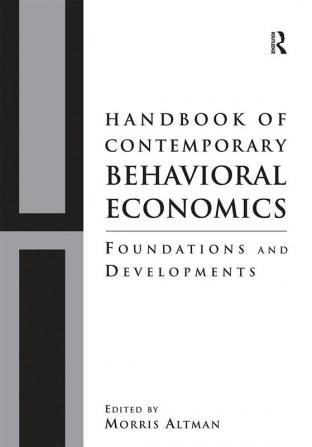 Handbook of Contemporary Behavioral Economics