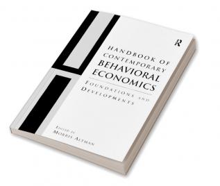 Handbook of Contemporary Behavioral Economics