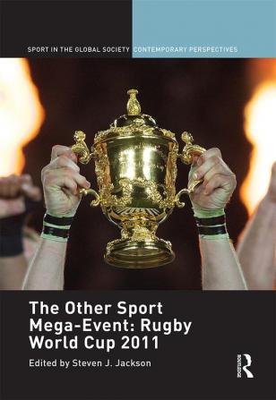 Other Sport Mega-Event: Rugby World Cup 2011