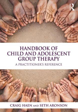 Handbook of Child and Adolescent Group Therapy