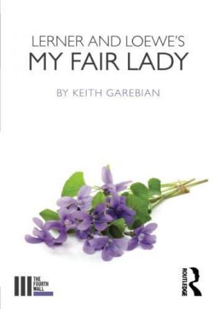 Lerner and Loewe's My Fair Lady