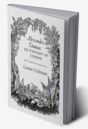 Alexander Dumas Dictionary Of Cuisine