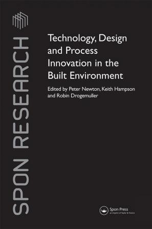 Technology Design and Process Innovation in the Built Environment