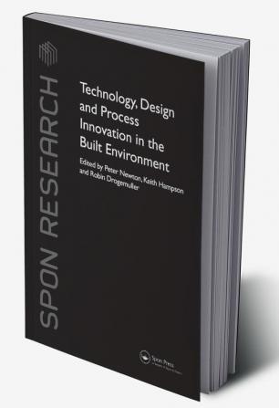 Technology Design and Process Innovation in the Built Environment