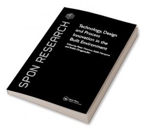 Technology Design and Process Innovation in the Built Environment