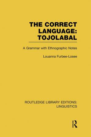 Correct Language Tojolabal (RLE Linguistics F: World Linguistics)