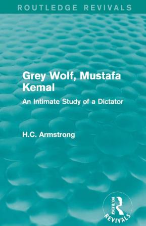 Grey Wolf-- Mustafa Kemal