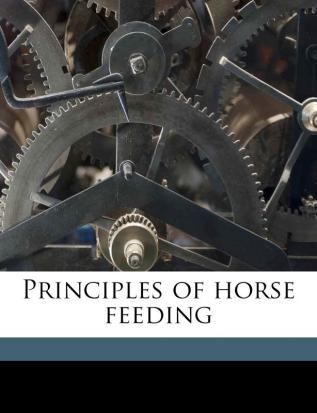 Principles of horse feeding