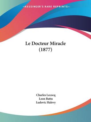 Le Docteur Miracle (1877)