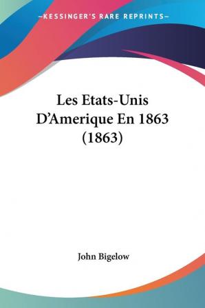 Les Etats-Unis D'Amerique En 1863 (1863)