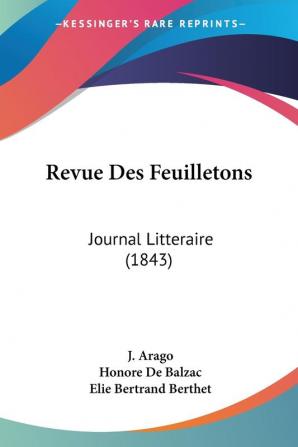 Revue Des Feuilletons: Journal Litteraire (1843)