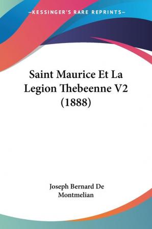 Saint Maurice Et La Legion Thebeenne V2 (1888)