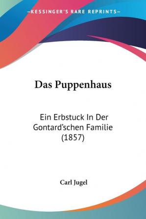 Das Puppenhaus: Ein Erbstuck In Der Gontard'schen Familie (1857)