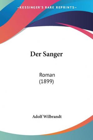 Der Sanger: Roman (1899)