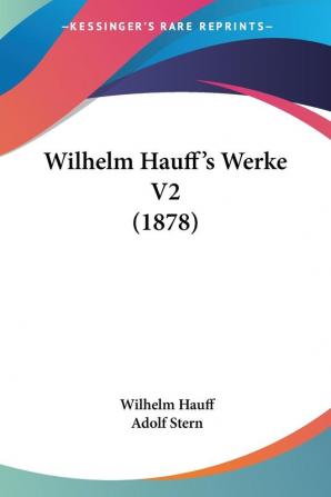 Wilhelm Hauff's Werke V2 (1878)