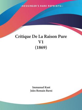 Critique De La Raison Pure V1 (1869)