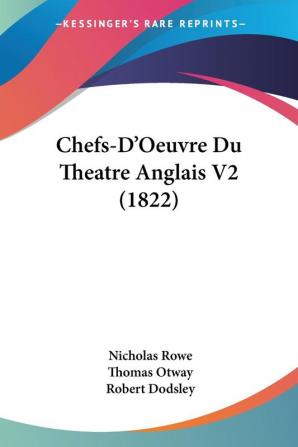 Chefs-D'Oeuvre Du Theatre Anglais V2 (1822)