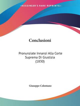 Conclusioni: Pronunziate Innanzi Alla Corte Suprema Di Giustizia (1830)