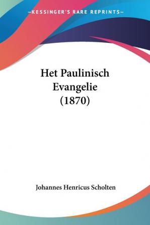 Het Paulinisch Evangelie (1870)