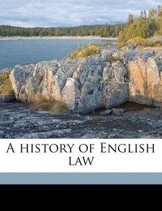 A history of English law Volume 6