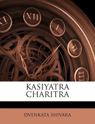 Kasiyatra Charitra