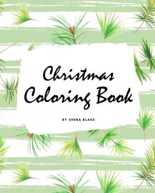 Christmas Coloring Book for Children (8x10 Coloring Book / Activity Book) (Christmas Coloring Books)