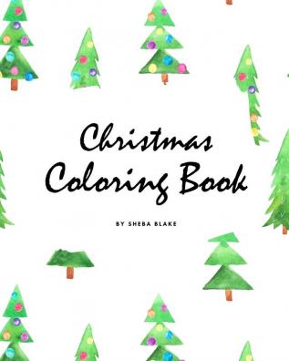 Christmas Coloring Book for Children (8x10 Coloring Book / Activity Book): 3 (Christmas Coloring Books)