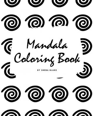 Mandala Coloring Book for Children (8x10 Coloring Book / Activity Book)