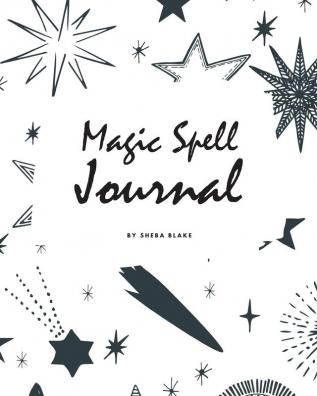 Magic Spell Journal for Children (8x10 Softcover Log Book / Journal / Planner)