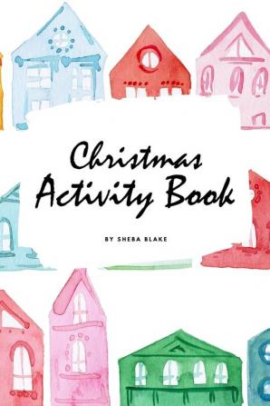 Christmas Activity Book for Children (6x9 Coloring Book / Activity Book)