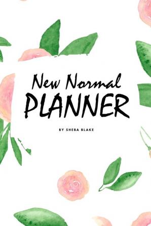 The 2021 New Normal Planner (6x9 Softcover Planner / Journal / Log Book)