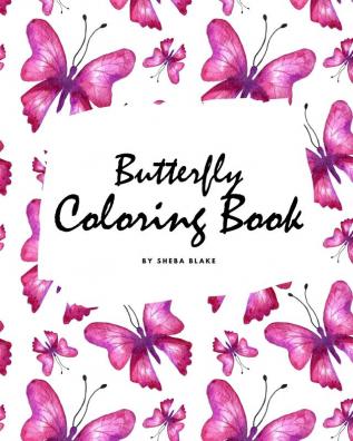 Butterfly Coloring Book for Teens and Young Adults (8x10 Coloring Book / Activity Book)