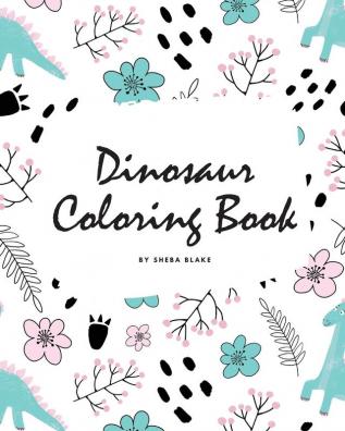 Dinosaur Coloring Book for Children (8x10 Coloring Book / Activity Book): 2 (Dinosaur Coloring Books)