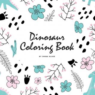 Dinosaur Coloring Book for Children (8.5x8.5 Coloring Book / Activity Book): 2 (Dinosaur Coloring Books)