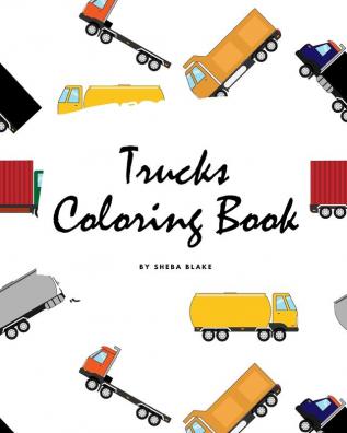 Trucks Coloring Book for Children (8x10 Coloring Book / Activity Book)