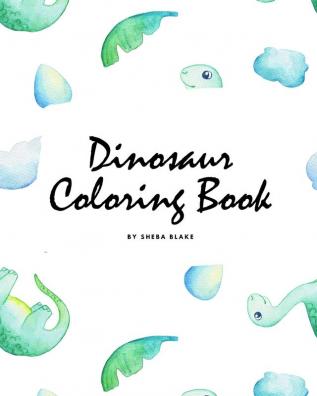 Dinosaur Coloring Book for Children (8x10 Coloring Book / Activity Book)