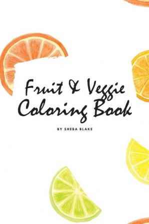 Fruit and Veggie Coloring Book for Children (6x9 Coloring Book / Activity Book)