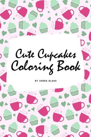 Cute Cupcakes Coloring Book for Children (6x9 Coloring Book / Activity Book)