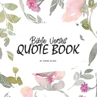 Bible Verses Quote Book on Abundance (ESV) - Inspiring Words in Beautiful Colors (8.5x8.5 Softcover): 1 (Abundance Bible Verses (English Standard Version))