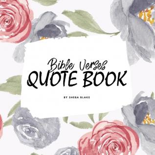 Bible Verses Quote Book on Abundance (ESV) - Inspiring Words in Beautiful Colors (8.5x8.5 Softcover): 3 (Abundance Bible Verses (English Standard Version))