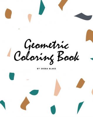 Geometric Patterns Coloring Book for Teens and Young Adults (8x10 Coloring Book / Activity Book): 7 (Geometric Patterns Coloring Books)