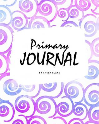 Dream and Draw - Dream Primary Journal for Children - Grades K-2 (8x10 Softcover Primary Journal / Journal for Kids)