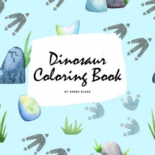 Dinosaur Coloring Book for Children (8.5x8.5 Coloring Book / Activity Book) (Dinosaur Coloring Books)