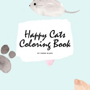 Happy Cats Coloring Book for Children (8.5x8.5 Coloring Book / Activity Book)