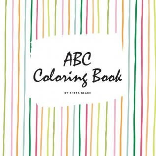 ABC Coloring Book for Children (8.5x8.5 Coloring Book / Activity Book)