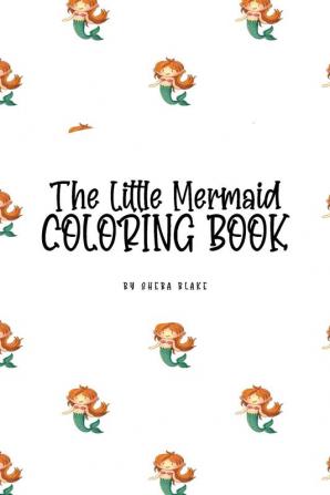 The Little Mermaid Coloring Book for Children (6x9 Coloring Book / Activity Book)