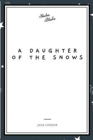 A Daughter of the Snows