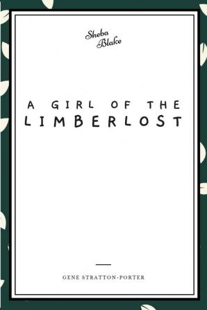 A Girl of the Limberlost