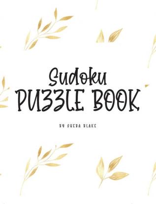 Sudoku Puzzle Book - Hard (8x10 Hardcover Puzzle Book / Activity Book): 4 (Sudoku Puzzle Books - Hard)