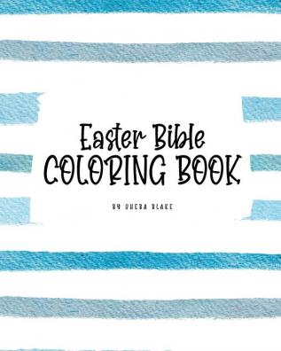 Easter Bible Coloring Book for Children (8x10 Coloring Book / Activity Book)